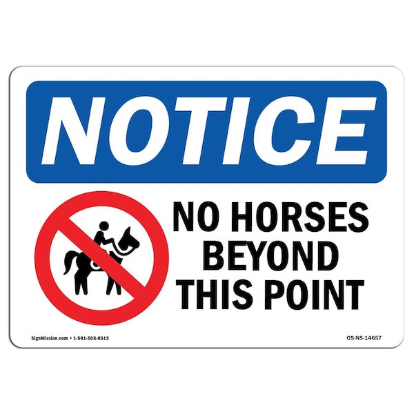OSHA Sign, 18" H, 24" W, Rigid Plastic, No Horses Beyond This Point Sign With Symbol, Landscape